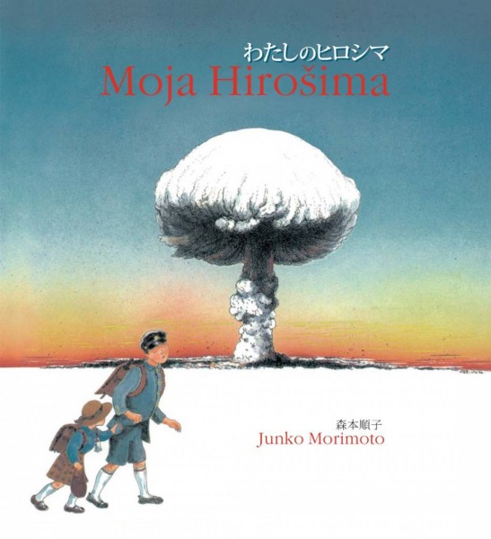 Junko Morimoto: Moja Hirošima