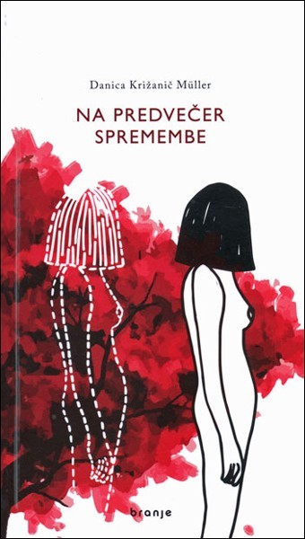 Danica Križanič Müller - Na predvečer spremembe