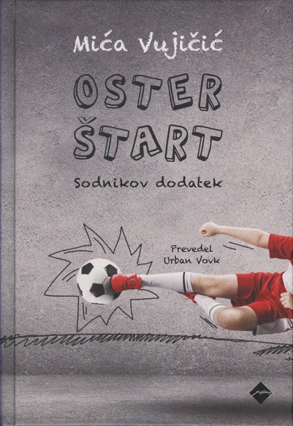Miča Vujičić - Oster štart: sodnikov dodatek
