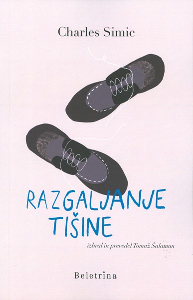 Charles Simic - Razgaljanje tišine