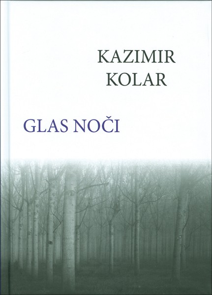 Kazimir Kolar - Glas noči