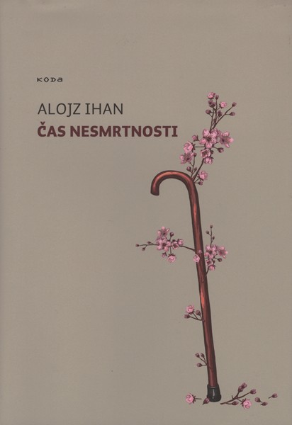 Alojz Ihan, Čas nesmrtnosti