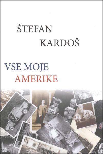 Štefan Kardoš - Vse moje Amerike