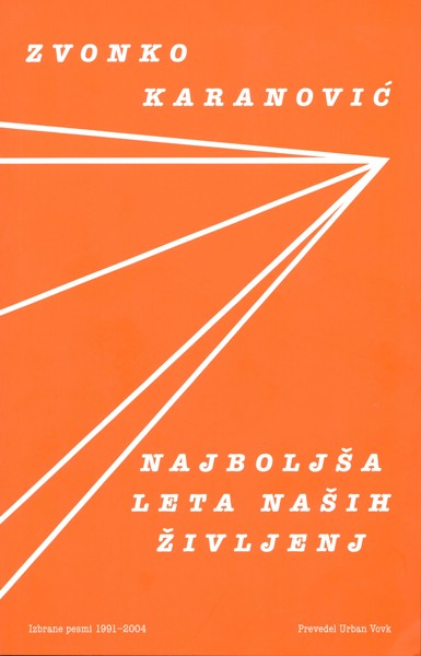 Zvonko Karanović - Najboljša leta naših življenj