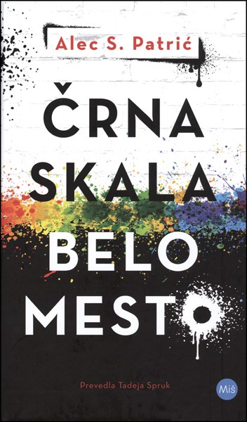 Alec S. Patrić, Črna skala Belo mesto