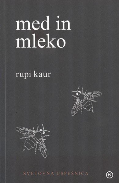 Rupi Kaur - Med in mleko