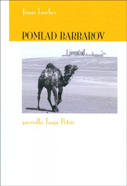 Jonas Lüscher, Pomlad barbarov