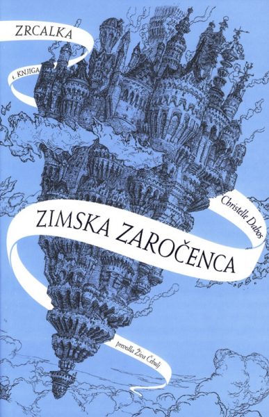 Christelle Dabos, Zimska zaročenca (iz sage Zrcalka)