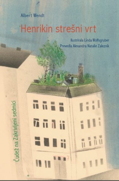 Albert Wendt in Linda Wolfsgruber, Henrikin strešni vrt
