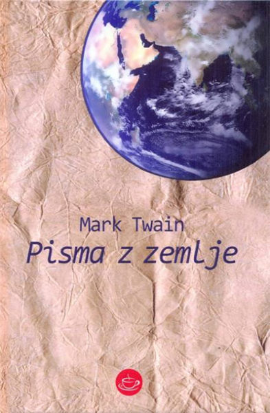 Mark Twain, Pisma z zemlje