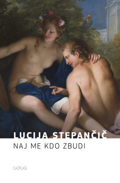 Lucija Stepančič, Naj me kdo zbudi