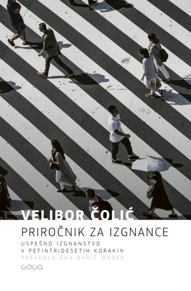 Velibor Čolić, Priročnik za izgnance