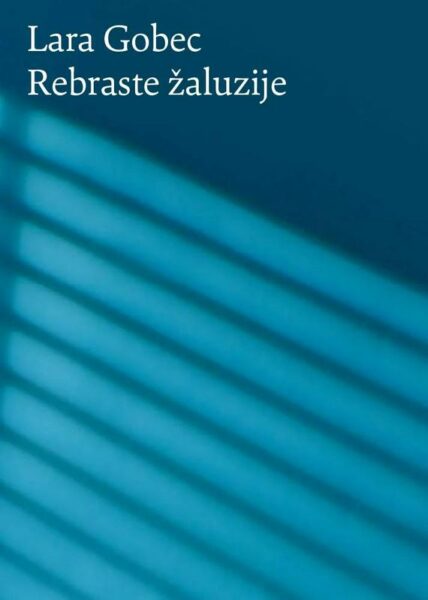 Lara Gobec: Rebraste žaluzije