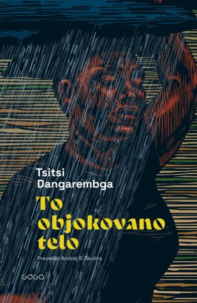 Tsitsi Dangarembga: To objokovano telo