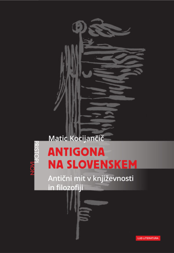 kocijančič antigona Matic Kocijančič: Antogona na Slovenskem
